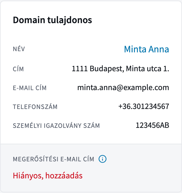A Domain tulajdonos kártya, alján a Megerősítési e-mail cím sorban piros Hiányos, hozzáadás link