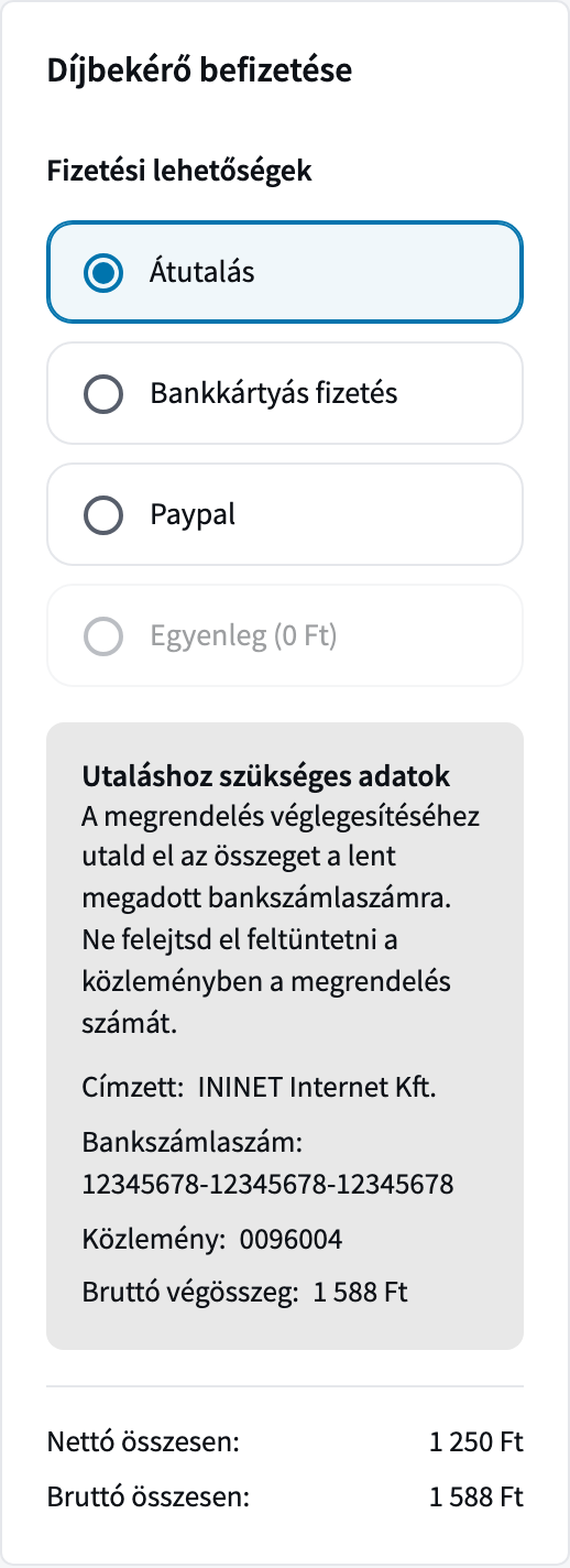 A Díjbekérő befizetése rész átutalással: címzett, bankszámlaszám, közlemény a díjbekérő sorszámával és a bruttó végösszeg